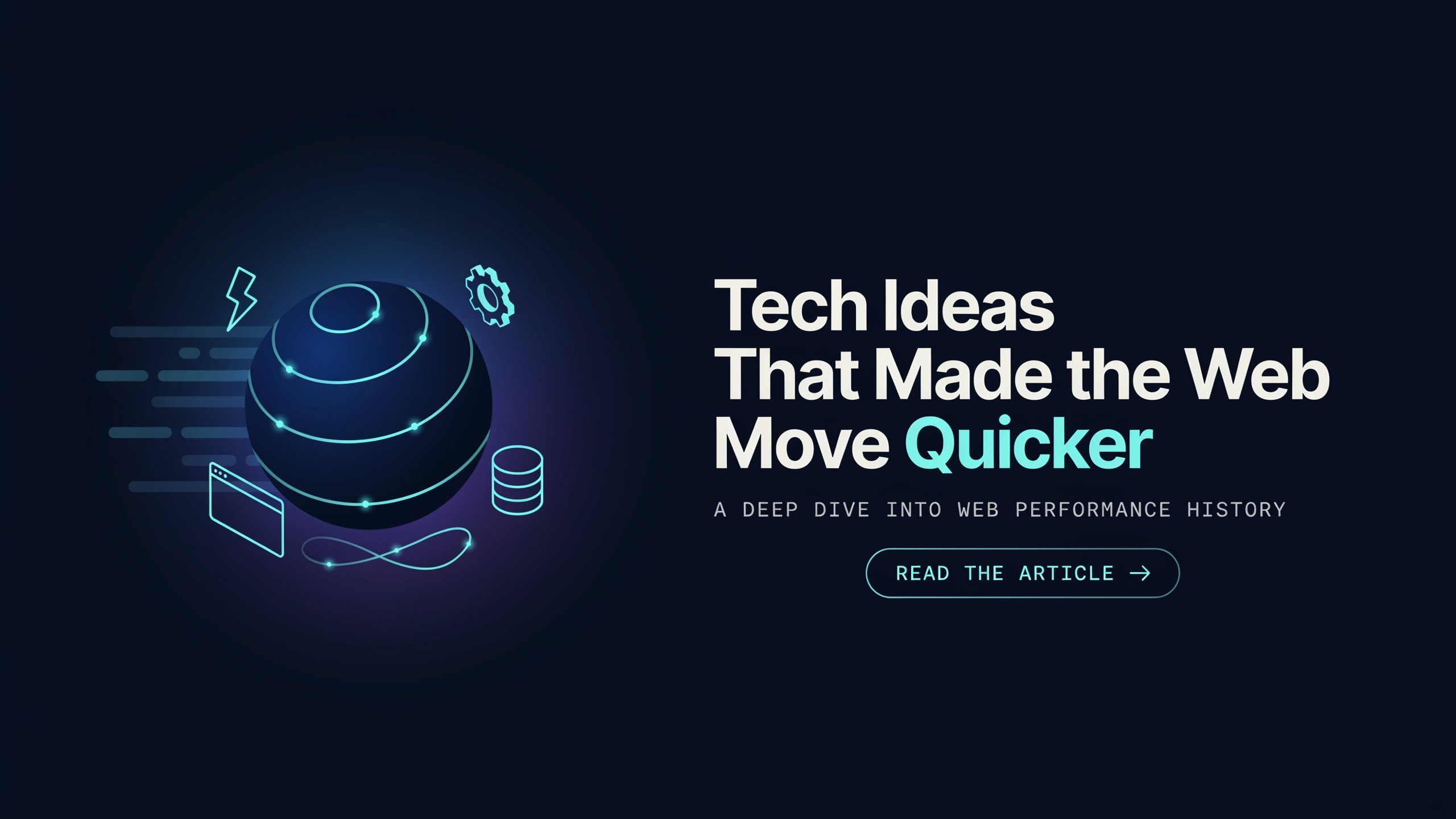 Tech Ideas That Made the Web Move Quicker